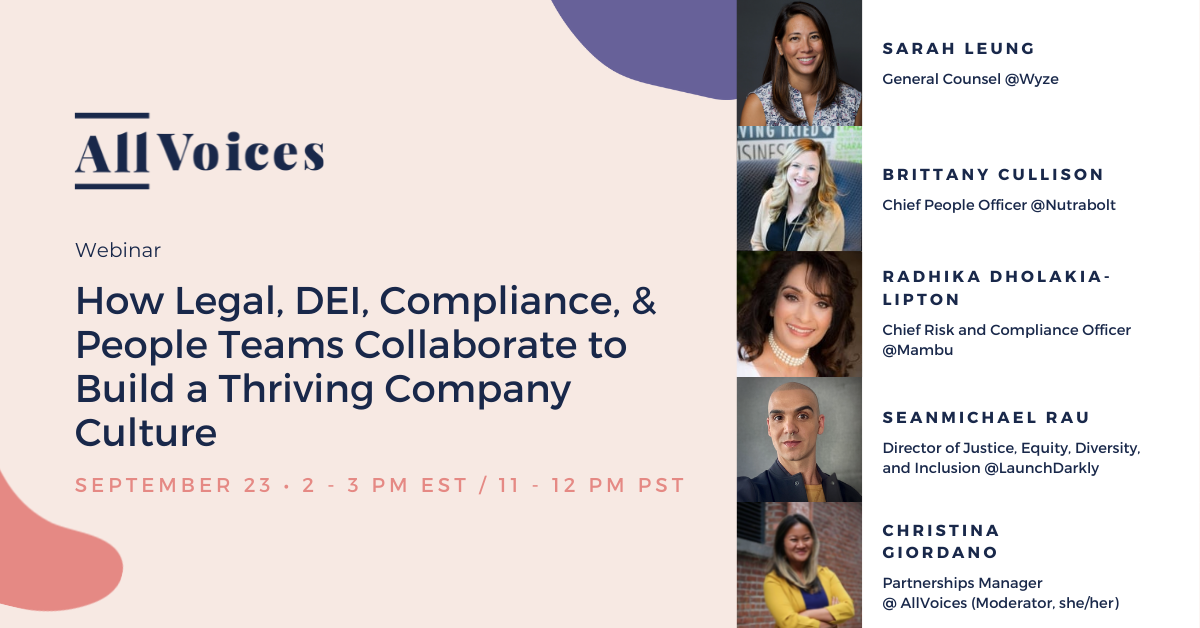 Join us as our thought leaders share how Legal, DEI, Compliance, & People Teams collaborate on specific initiatives and on building a thriving company culture.