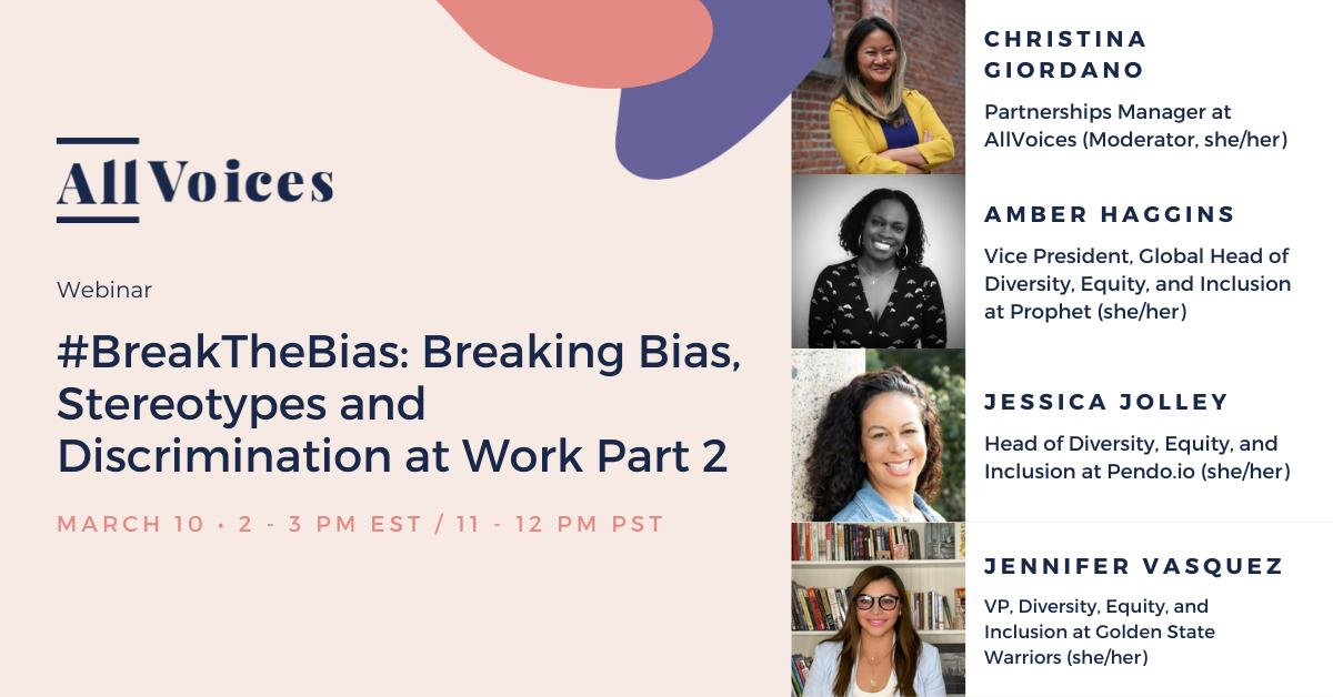 Join us for this two-part event inspired by the International Women's Day 2022 Campaign Theme: #BreaktheBias. 