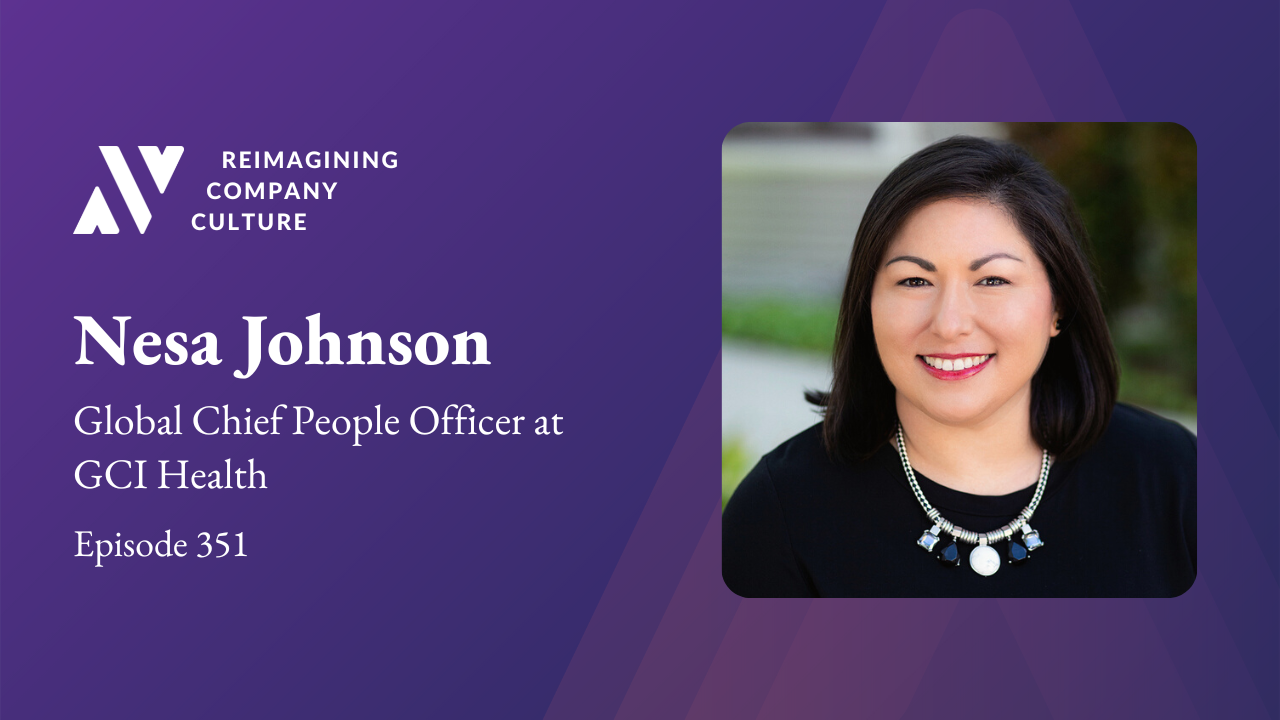 Tune in to learn Nesa’s thoughts on showing up for the entire lives of employees, incorporating learning into culture, the connection between well-being, and more! 